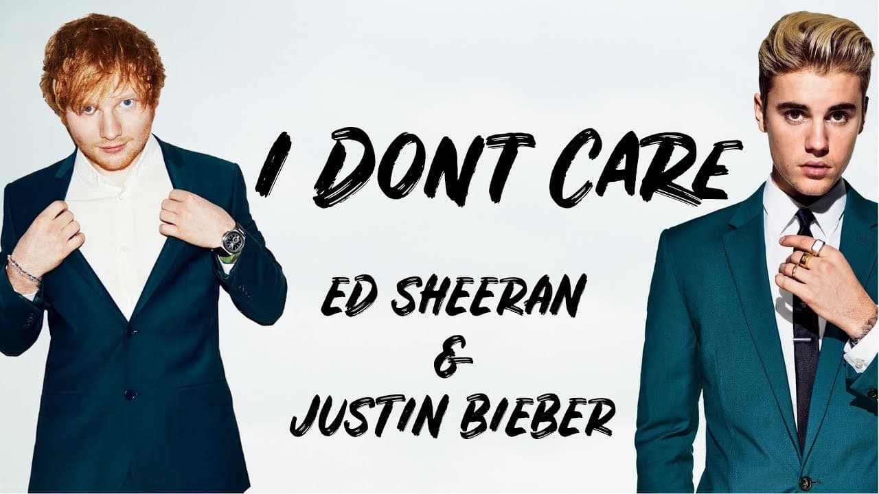 Canción I Don't Care (with Justin Bieber)