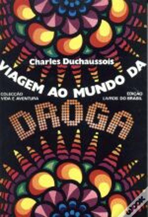 Libro Viagem ao mundo da droga