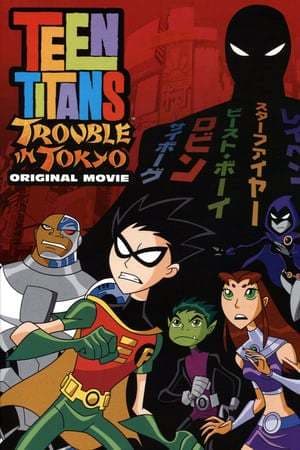 Película Teen Titans: Trouble in Tokyo