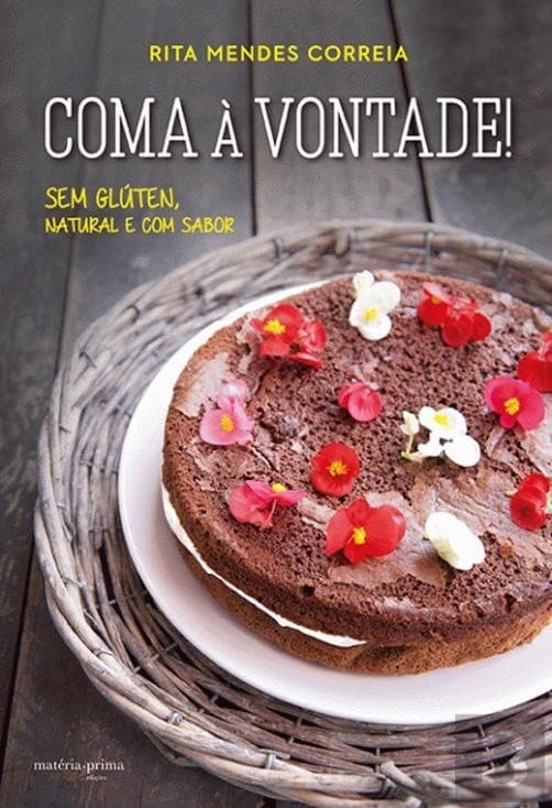 Libro Coma à Vontade! Sem glúten, natural com sabor