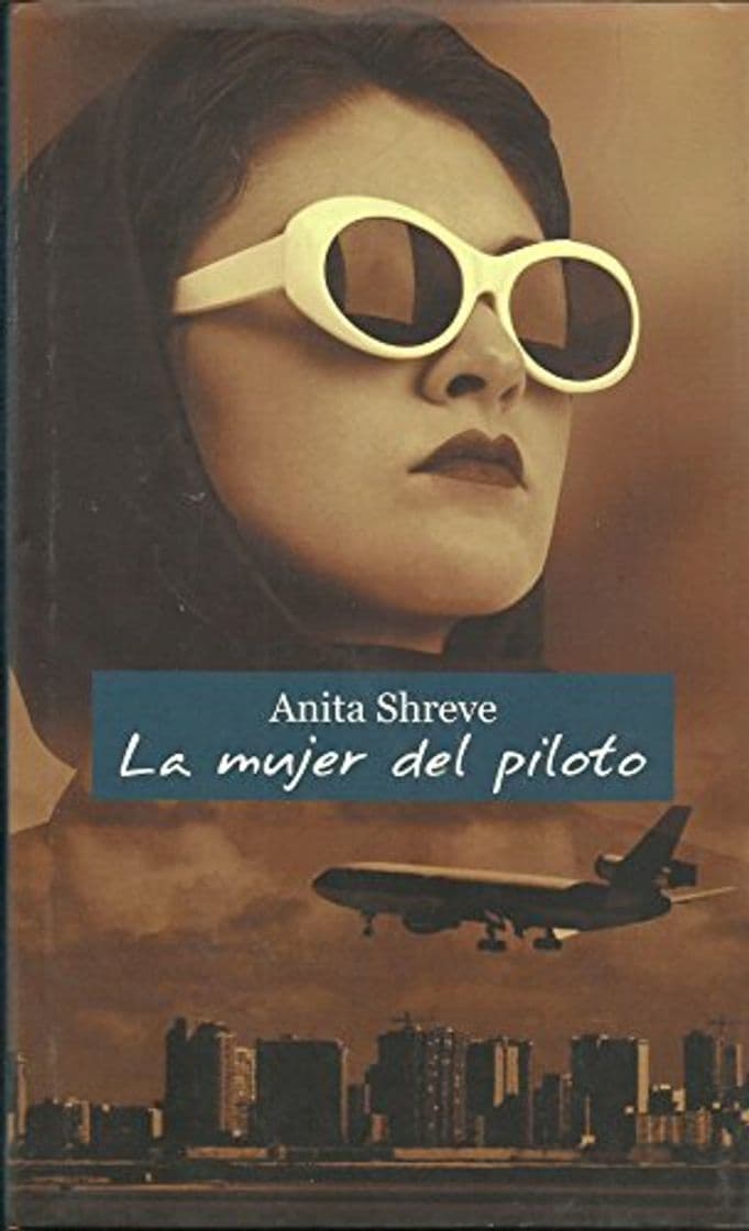 Libro LA MUJER DEL PILOTO