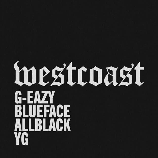 Canción West Coast (feat. Blueface, ALLBLACK & YG)