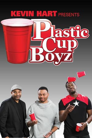 Película Kevin Hart Presents: Plastic Cup Boyz