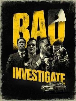 Película Bad Investigate