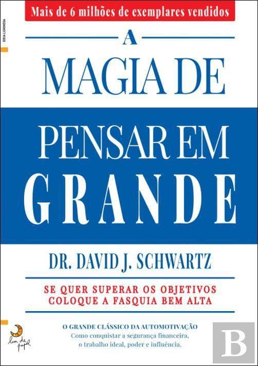 Libro A Magia de Pensar em Grande