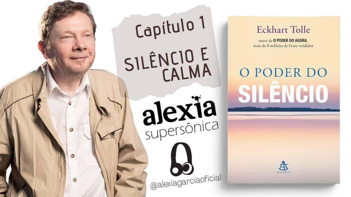 Fashion O PODER DO SILÊNCIO - CAP 1- SILÊNCIO E CALMA Eckhart Tolle