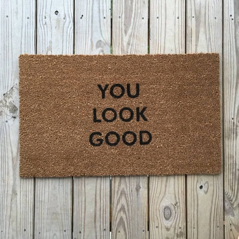 Product You look good doormat