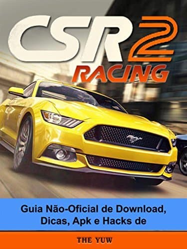 Place Guia Não-Oficial De Download, Dicas, Apk E Hacks De Csr Racing 2