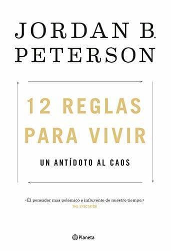 Book 12 reglas para vivir: Un antídoto al caos