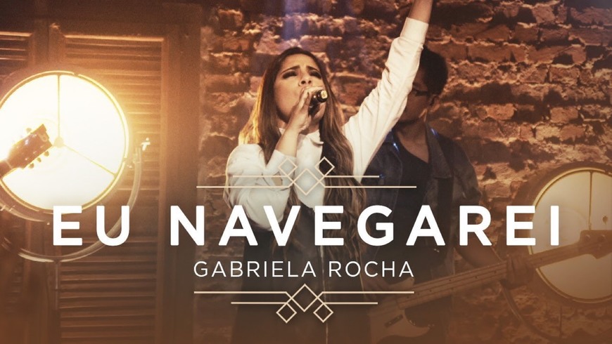 Canción Gabriela Rocha - Eu Navegarei