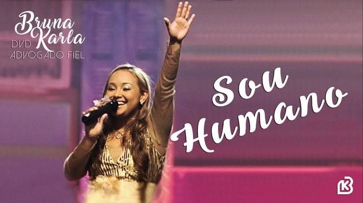 Music Bruna Karla - Sou Humano