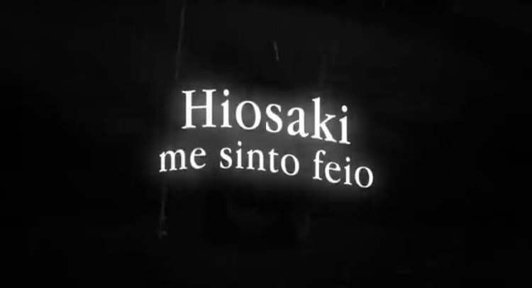 Music Hiosaki - Me sinto feio