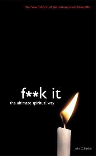 Book Fuck It: The Ultimate Spiritual Way