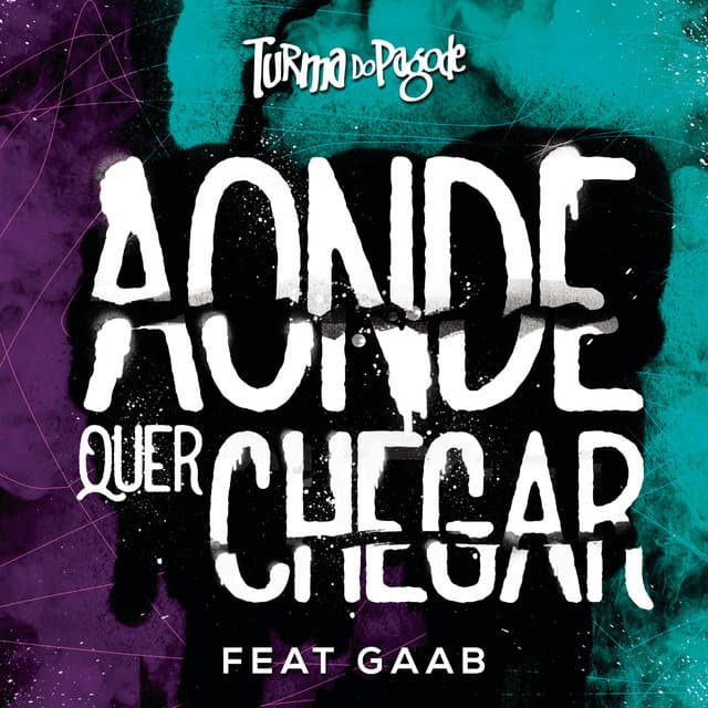 Canción Aonde Quer Chegar (feat. Gaab)