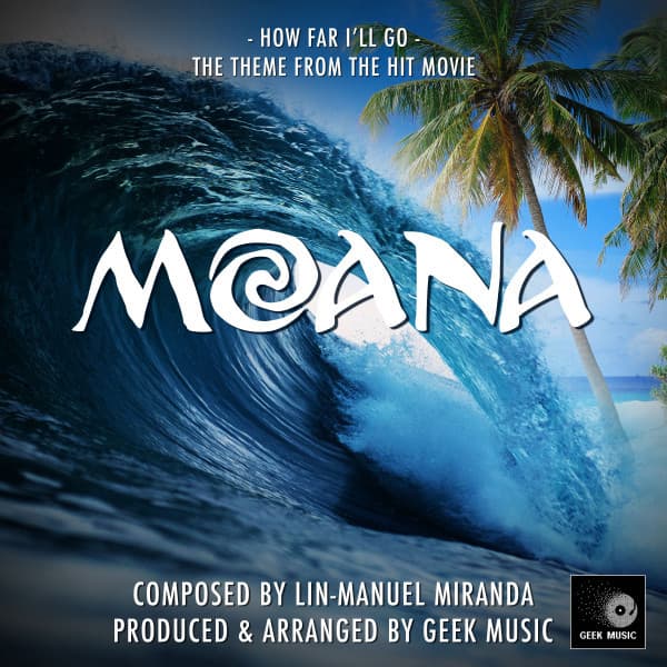 Music Moana: How Far I'll Go: Main Theme