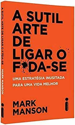 Libro A sutil arte de ligar o foda-se