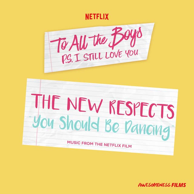 Canción You Should Be Dancing - From The Netflix Film “To All The Boys: P.S. I Still Love You”