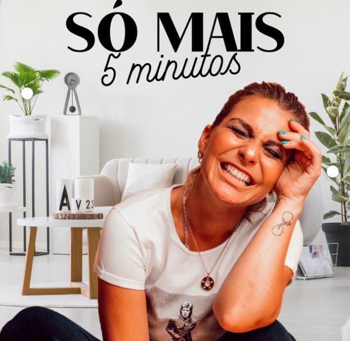 Moda Só mais 5 minutos 