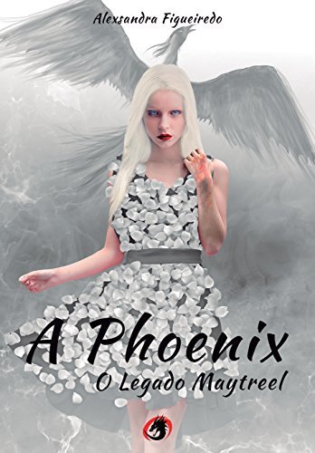 Libro A Phoenix - O Legado Maytreel