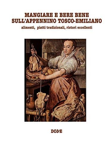 Book MANGIARE E BERE BENE SULL’APPENNINO TOSCO-EMILIANO