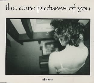 Music The Cure - Pictures of you 