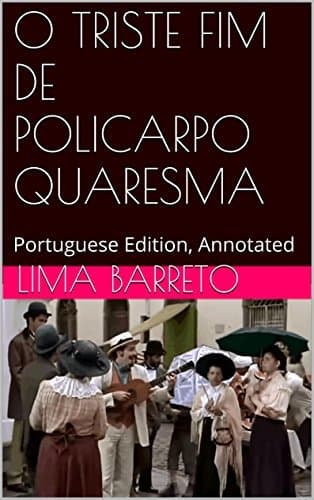 Libro O TRISTE FIM DE POLICARPO QUARESMA