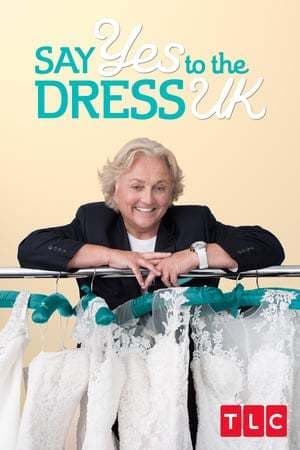 Serie Say Yes to the Dress UK