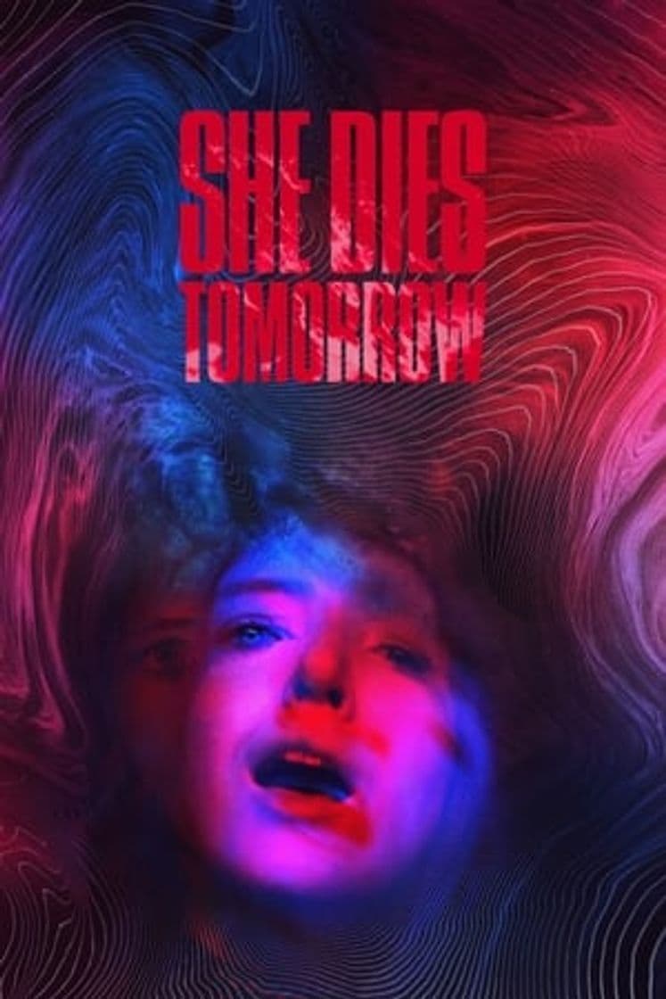 Movie She Dies Tomorrow