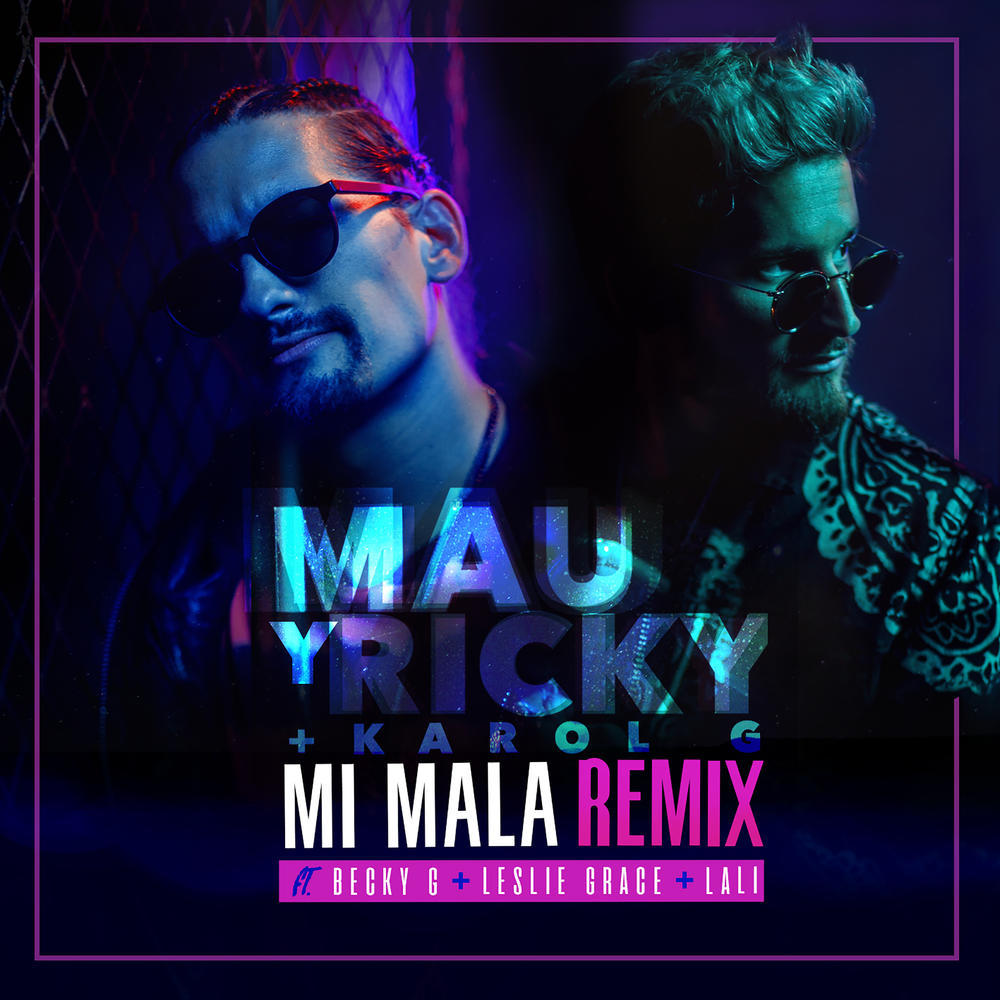 Canción Mi Mala (feat. Becky G, Leslie Grace & Lali) - Remix