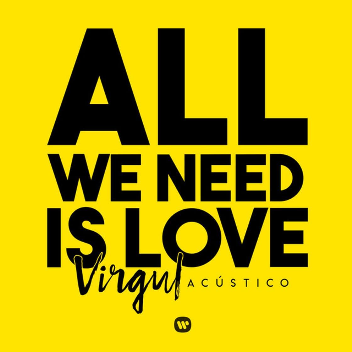 Canción All We Need Is Love (Acústico)