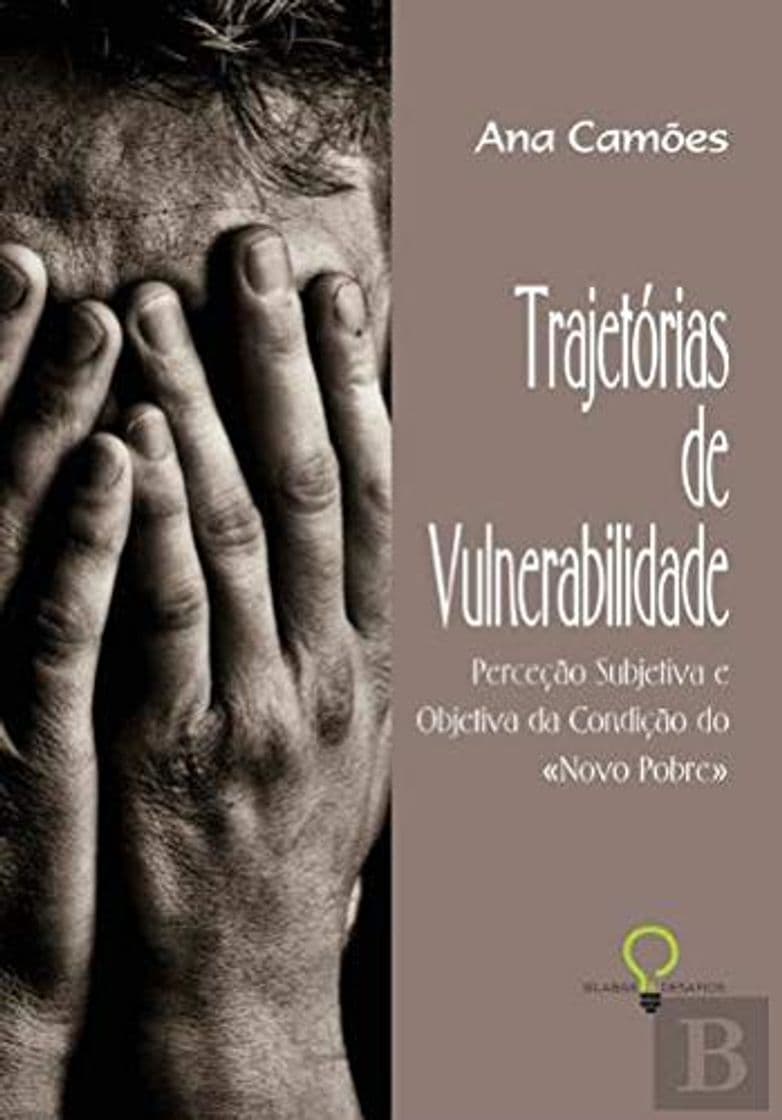 Book Trajetórias de Vulnerabilidade Perceção subjetiva e objetiva da condição do Novo Pobre