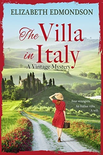 Book THE VILLA IN ITALY: Four strangers. An Italian villa. A will.