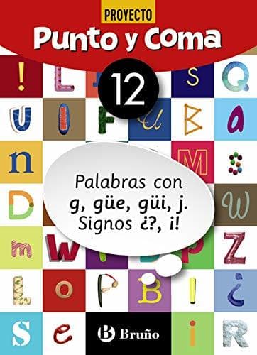 Book Punto y Coma Lengua 12 Palabras con g, güe, güi, j. Signos