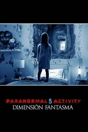 Movie Paranormal Activity: The Ghost Dimension