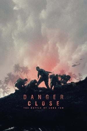 Movie Danger Close