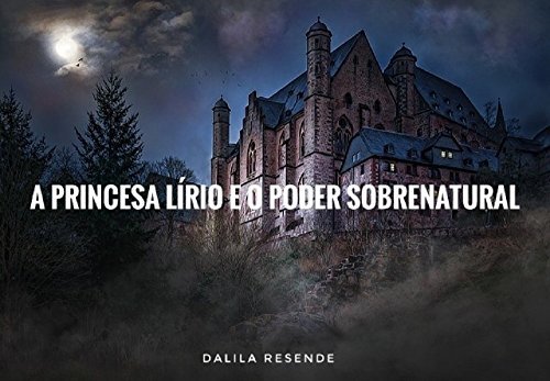 Book A Princesa Lírio e O Poder Sobrenatural