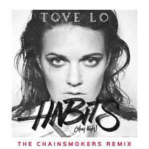 Music Tove lo- Habits (hippie sabotage remix)