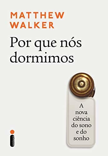 Libro Por que nós dormimos: A nova ciência do sono e do sonho