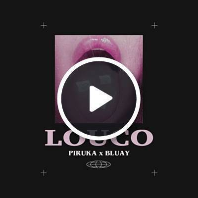 Music Piruka feat bluay - Louco