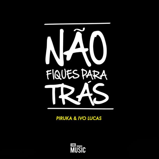 Canción Não Fiques para Trás