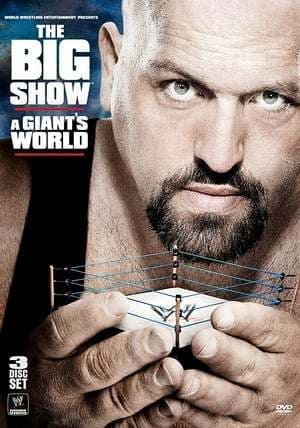 Movie WWE: The Big Show - A Giant's World