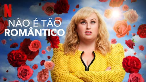 Película Não é tão romântico - Netflix 