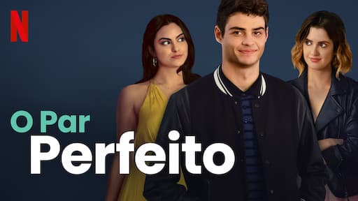 Película O par perfeito - Netflix 