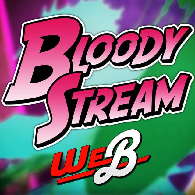 Canción Bloody Stream (From "Jojo's Bizarre Adventure: Battle Tendency")