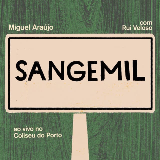 Canción Sangemil (Ao Vivo No Coliseu Do Porto Com Rui Veloso)