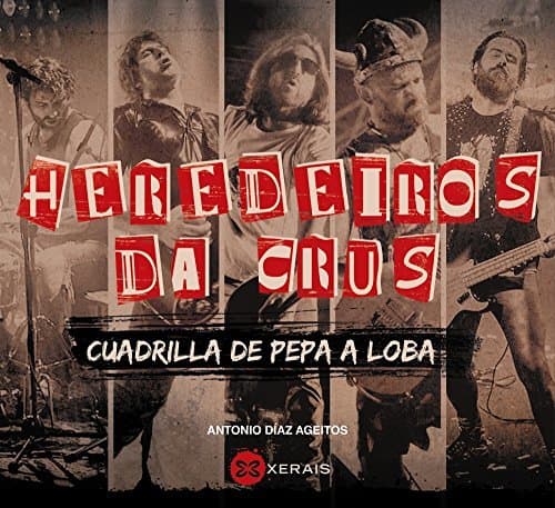 Libro Heredeiros da Crus: Cuadrilla de Pepa a Loba