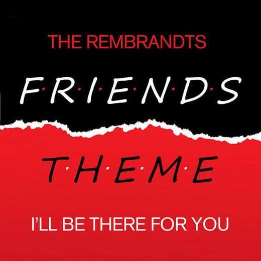 Music I'll Be There for You (From "Friends")