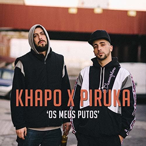 Music Khapo x Piruka - Os Meus Putos