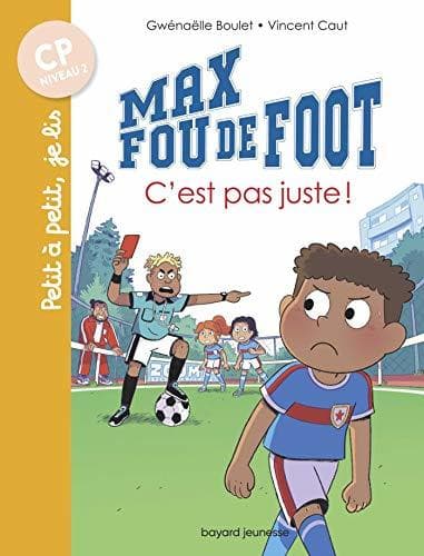 Libro Max fou de foot, Tome 04: C'est pas juste !