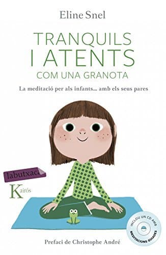 Libro Tranquils i atents com una granota: La meditació per als infants segons